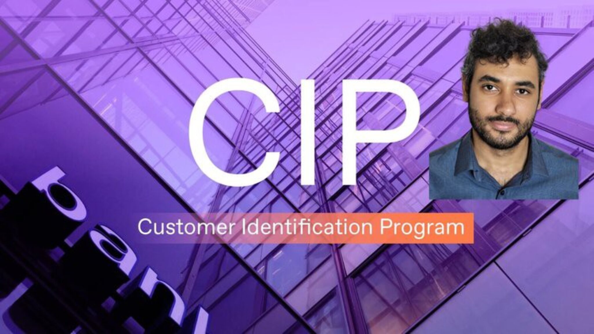 (CIP) Customer Identification Program For beginners - Free Online ...