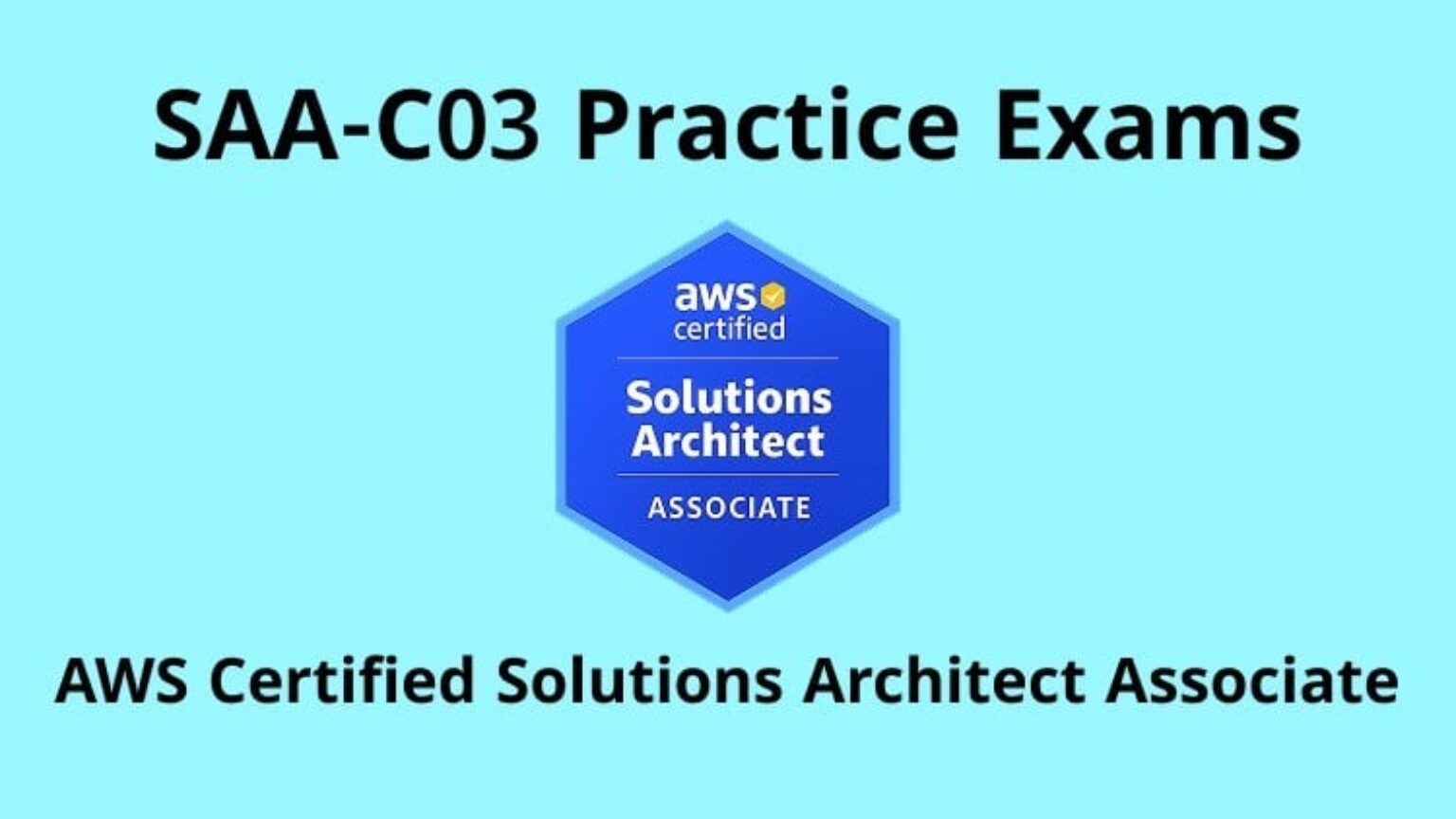AWS Certified Solutions Architect Associate Practice Exams - Free ...