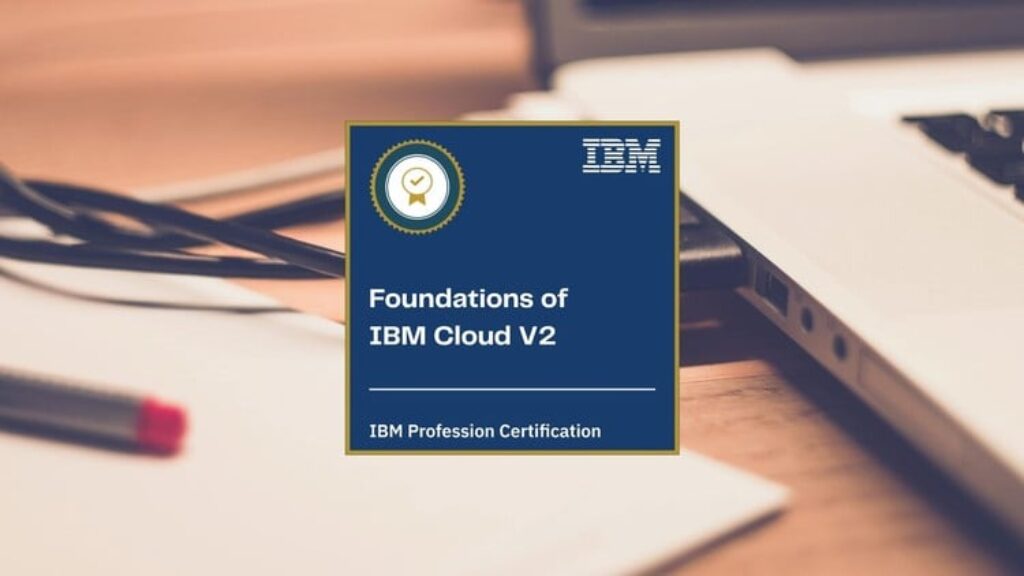Foundations of IBM Cloud V2 Practice Exams (C1000-083) - Free Online ...