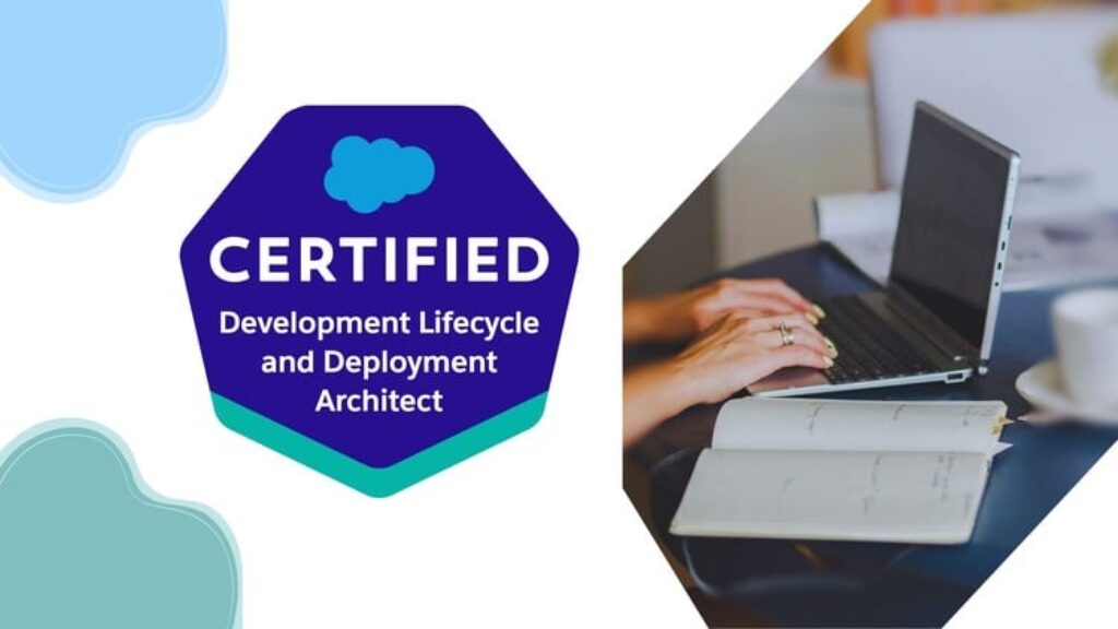 Salesforce Development Lifecycle & Deployment Architect Prep - Free ...
