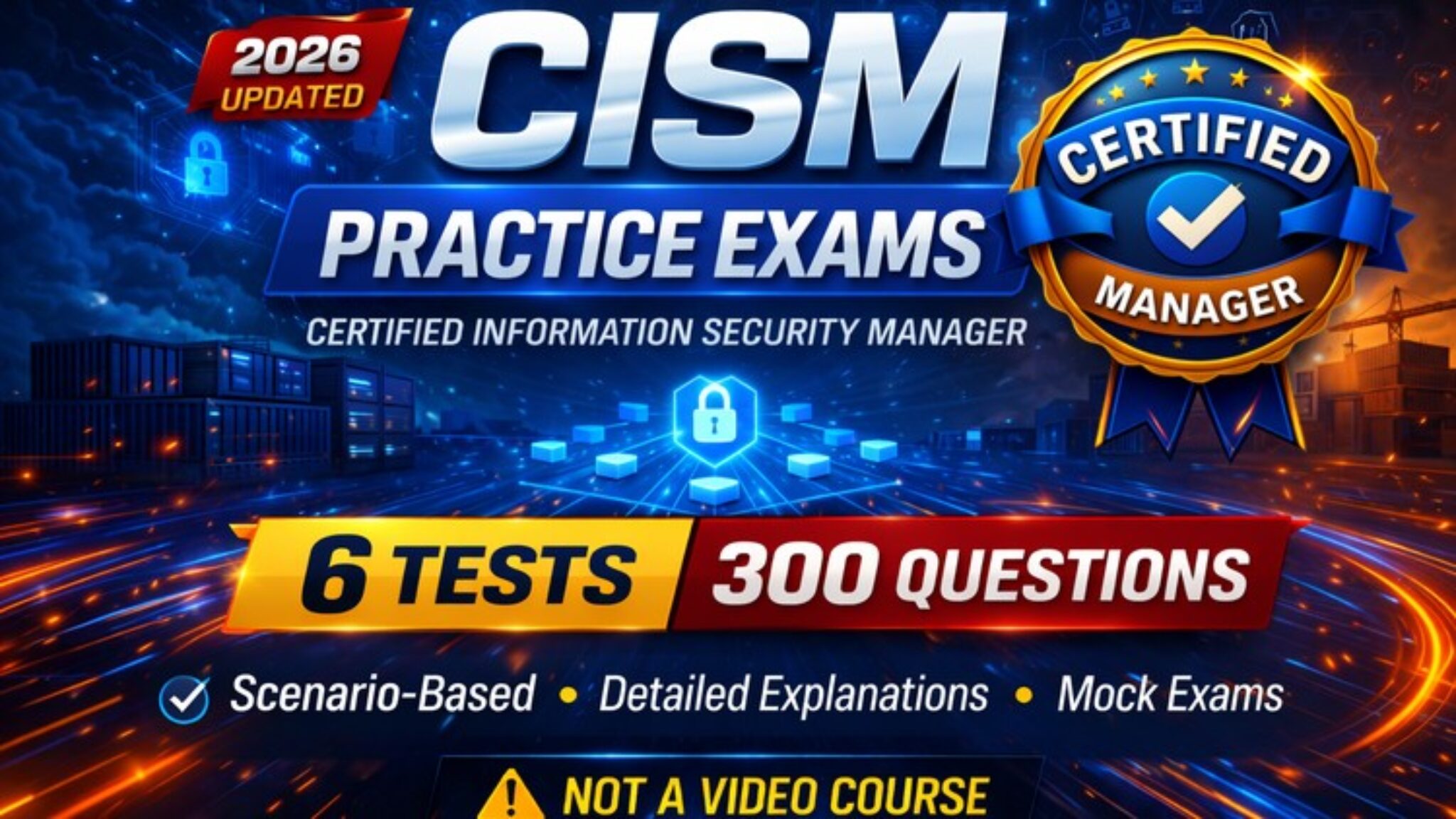 CISM Practice Tests 2026: Pass the CISM Exam with Confidence - Free ...