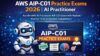 Pass AWS AIP-C01 Fast | AI Practitioner Practice Tests 2026