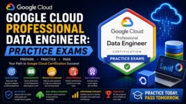 Google Cloud Professional Data Engineer: Practice Exams